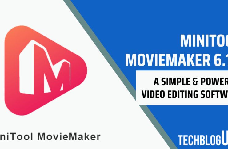 MiniTool MovieMaker 6.1.0 A Simple & Powerful Video Editing Software